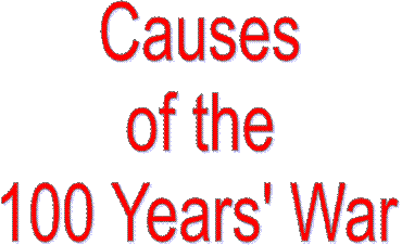 Causesof the100 Years' War